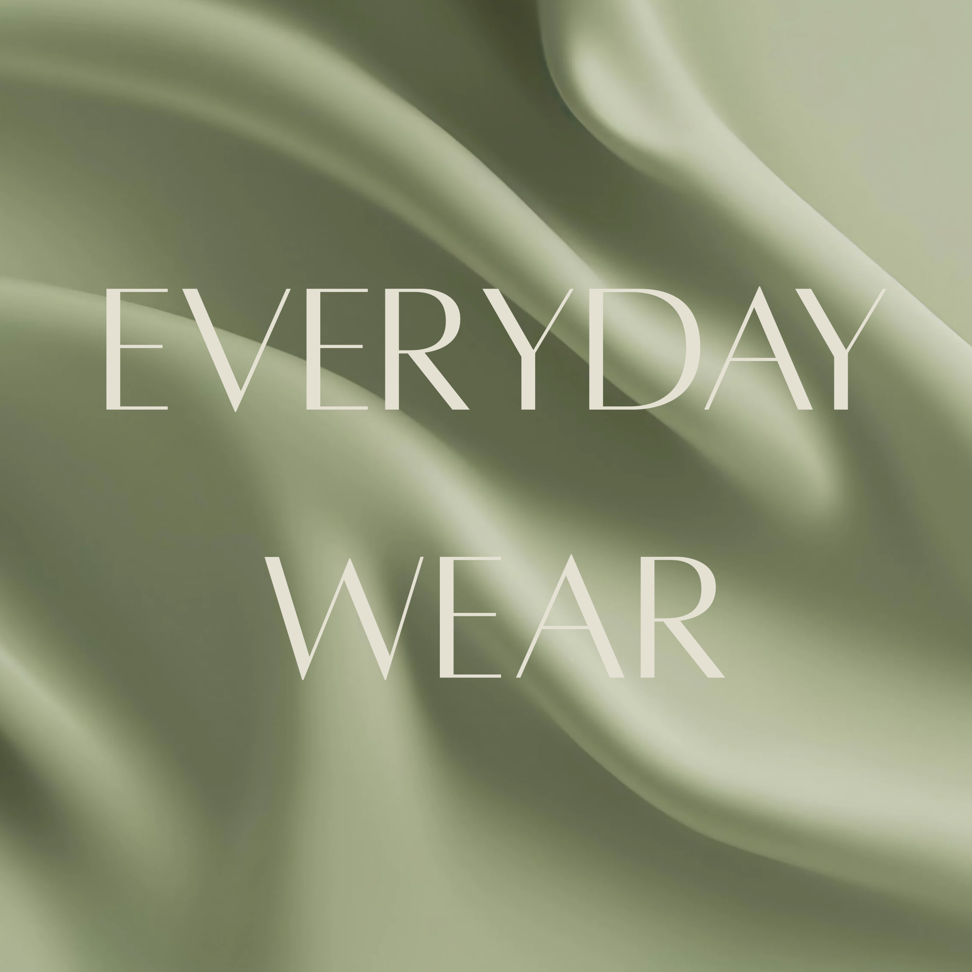 Everyday wear