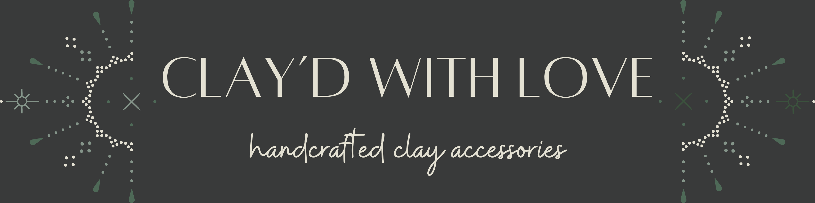 Clay'd with Love